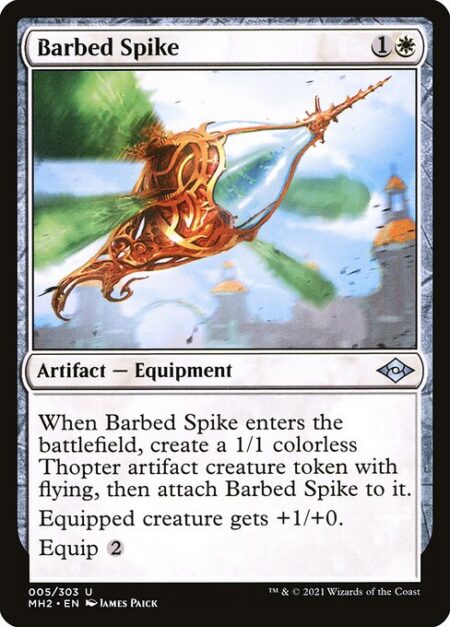 Barbed Spike - When Barbed Spike enters the battlefield