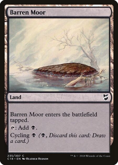 Barren Moor - Barren Moor enters the battlefield tapped.