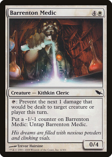 Barrenton Medic - {T}: Prevent the next 1 damage that would be dealt to any target this turn.