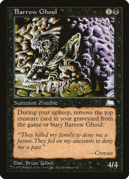 Barrow Ghoul - At the beginning of your upkeep