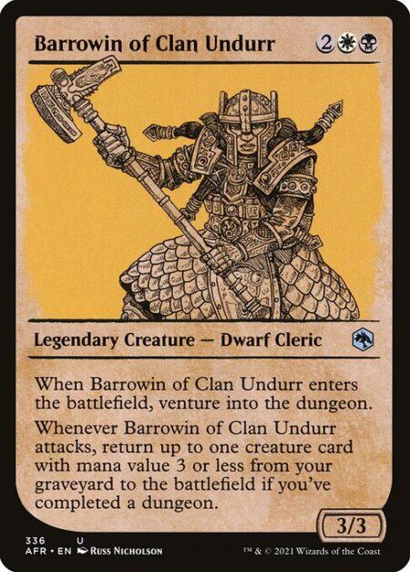 Barrowin of Clan Undurr - When Barrowin of Clan Undurr enters the battlefield