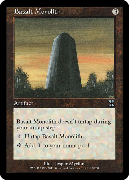 Basalt Monolith - Basalt Monolith doesn't untap during your untap step.