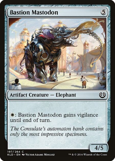 Bastion Mastodon - {W}: Bastion Mastodon gains vigilance until end of turn.
