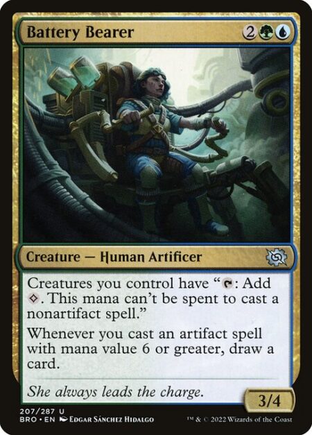 Battery Bearer - Creatures you control have "{T}: Add {C}. This mana can't be spent to cast a nonartifact spell."