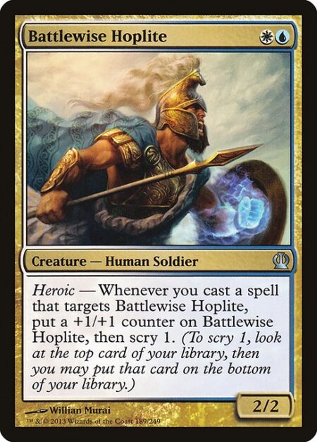 Battlewise Hoplite - Heroic — Whenever you cast a spell that targets Battlewise Hoplite