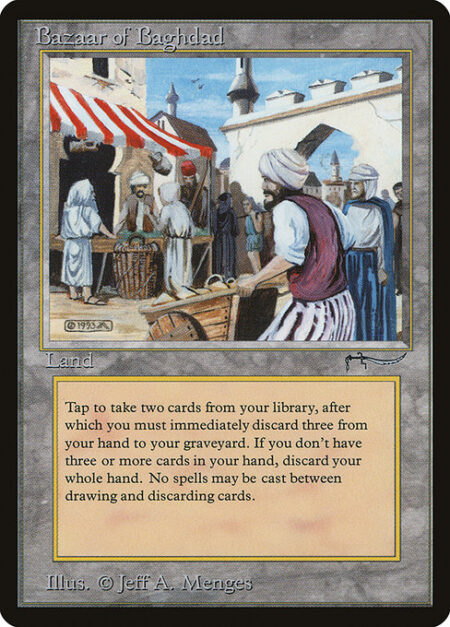 Bazaar of Baghdad - {T}: Draw two cards