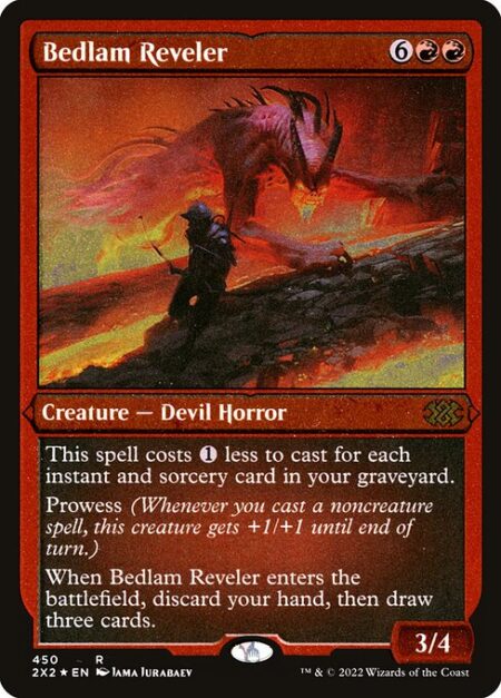 Bedlam Reveler - This spell costs {1} less to cast for each instant and sorcery card in your graveyard.