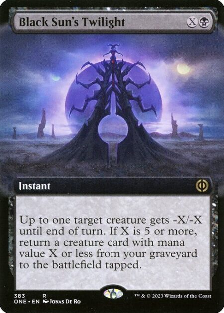 Black Sun's Twilight - Up to one target creature gets -X/-X until end of turn. If X is 5 or more