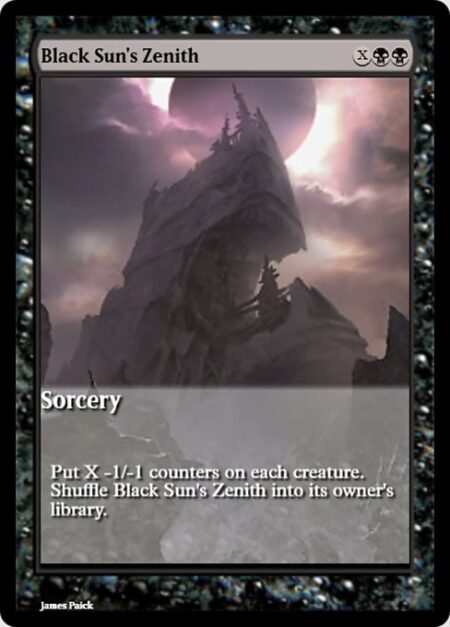 Black Sun's Zenith - Put X -1/-1 counters on each creature. Shuffle Black Sun's Zenith into its owner's library.