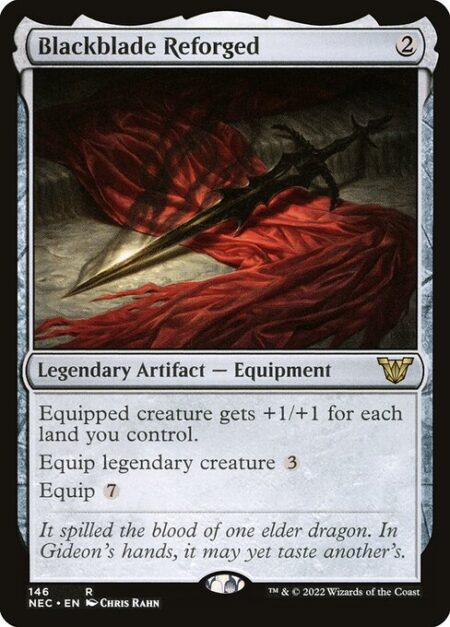 Blackblade Reforged - Equipped creature gets +1/+1 for each land you control.