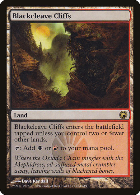 Blackcleave Cliffs - Blackcleave Cliffs enters tapped unless you control two or fewer other lands.