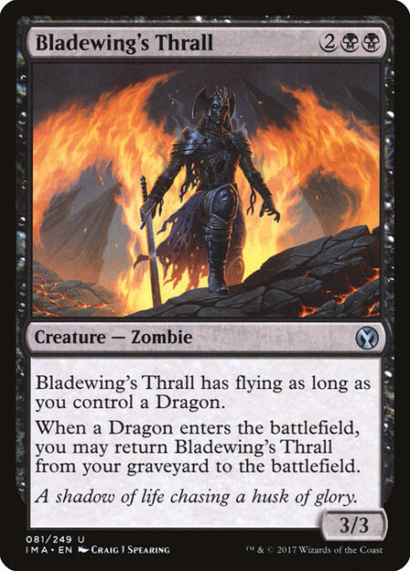 Bladewing's Thrall - Bladewing's Thrall has flying as long as you control a Dragon.