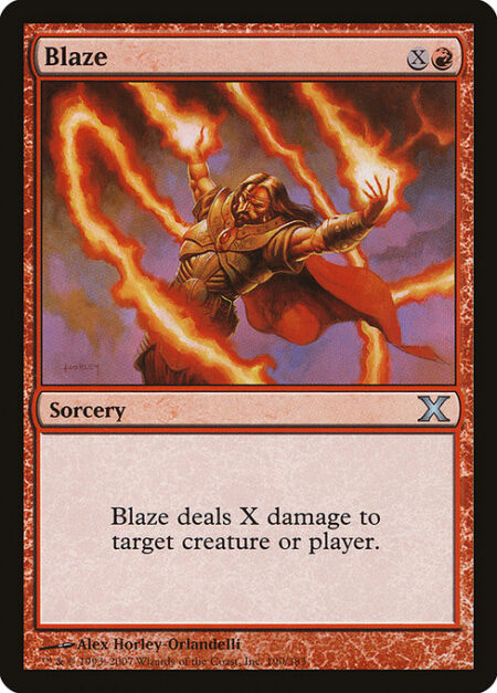 Blaze - Blaze deals X damage to any target.