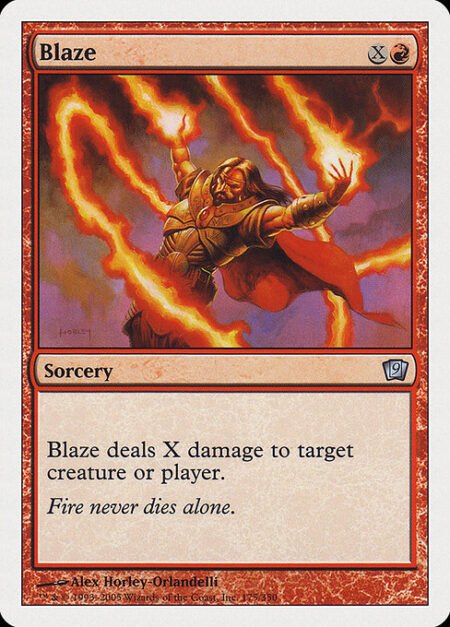 Blaze - Blaze deals X damage to any target.