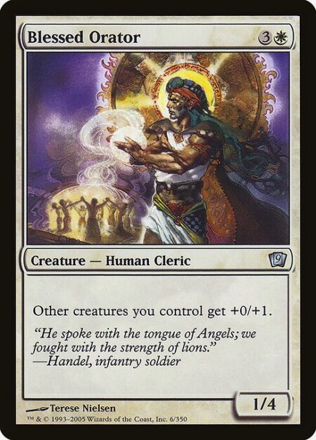 Blessed Orator - Other creatures you control get +0/+1.