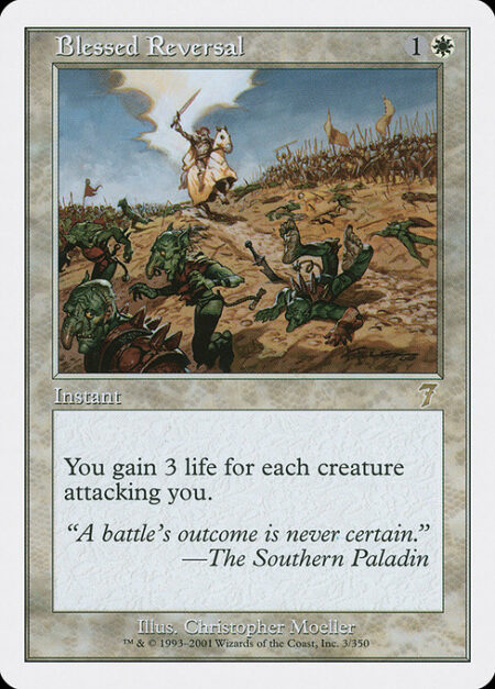 Blessed Reversal - You gain 3 life for each creature attacking you.