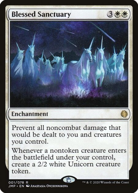 Blessed Sanctuary - Prevent all noncombat damage that would be dealt to you and creatures you control.