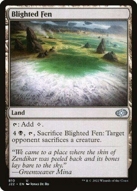 Blighted Fen - {T}: Add {C}.