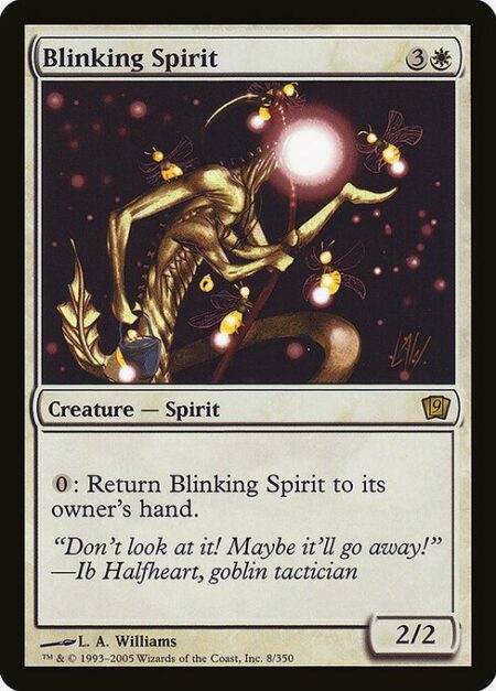 Blinking Spirit - {0}: Return Blinking Spirit to its owner's hand.