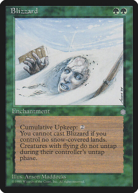 Blizzard - Cast this spell only if you control a snow land.
