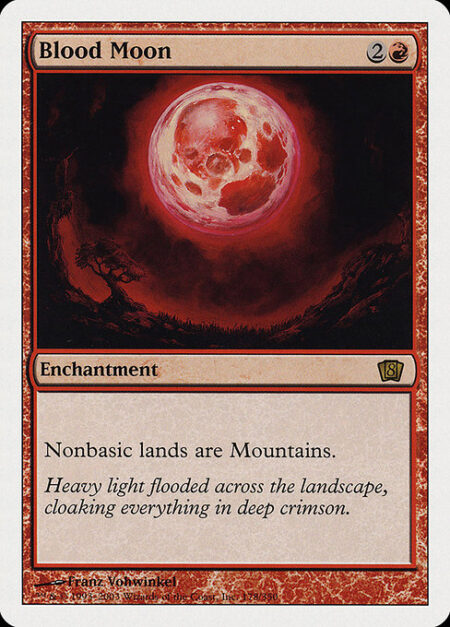 Blood Moon - Nonbasic lands are Mountains.