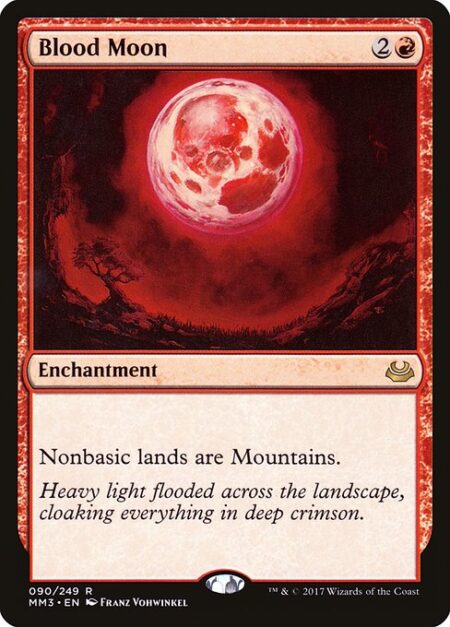 Blood Moon - Nonbasic lands are Mountains.