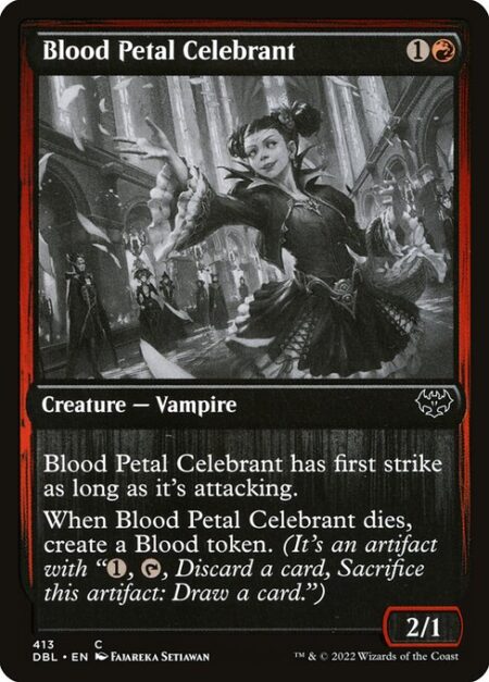 Blood Petal Celebrant - Blood Petal Celebrant has first strike as long as it's attacking.