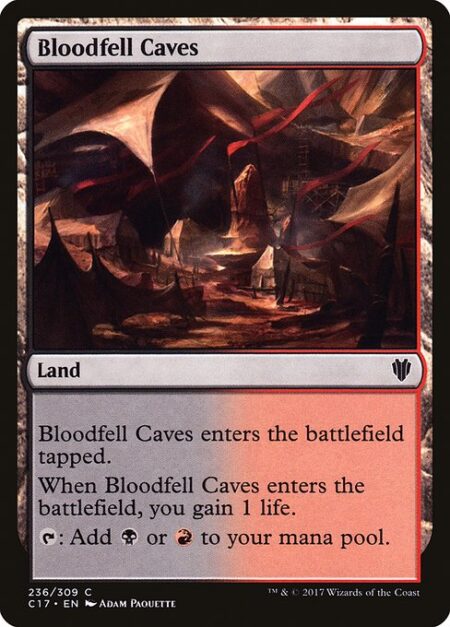 Bloodfell Caves - Bloodfell Caves enters the battlefield tapped.