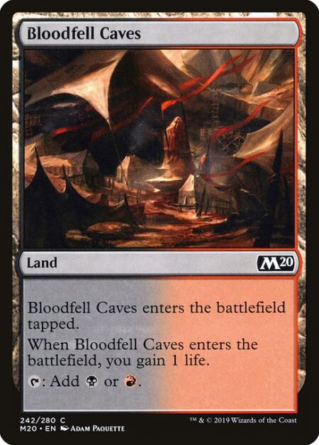 Bloodfell Caves - Bloodfell Caves enters the battlefield tapped.