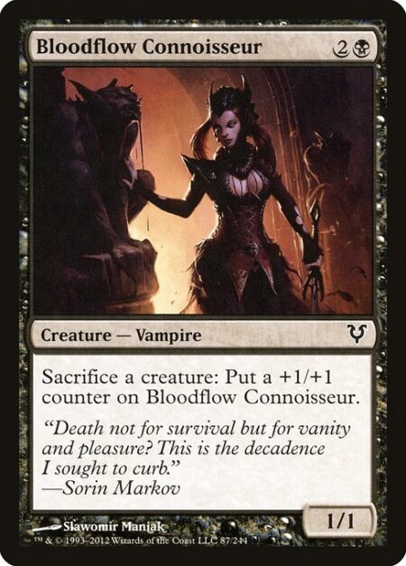 Bloodflow Connoisseur - Sacrifice a creature: Put a +1/+1 counter on Bloodflow Connoisseur.