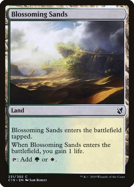 Blossoming Sands - Blossoming Sands enters the battlefield tapped.