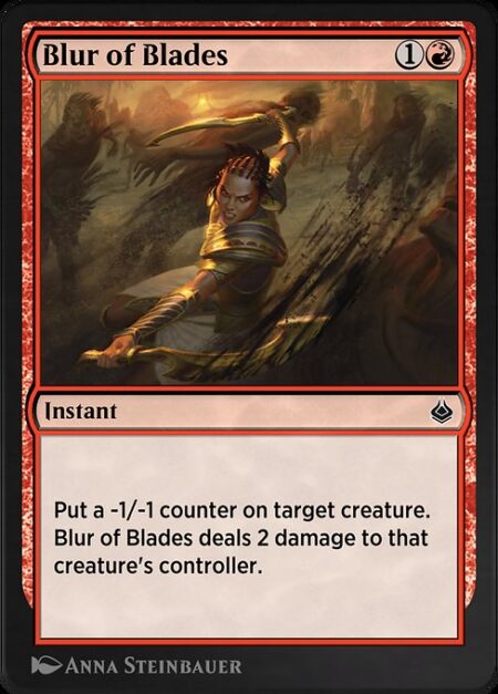 Blur of Blades - Put a -1/-1 counter on target creature. Blur of Blades deals 2 damage to that creature's controller.