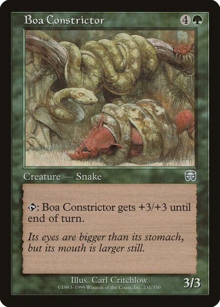 Boa Constrictor - {T}: Boa Constrictor gets +3/+3 until end of turn.