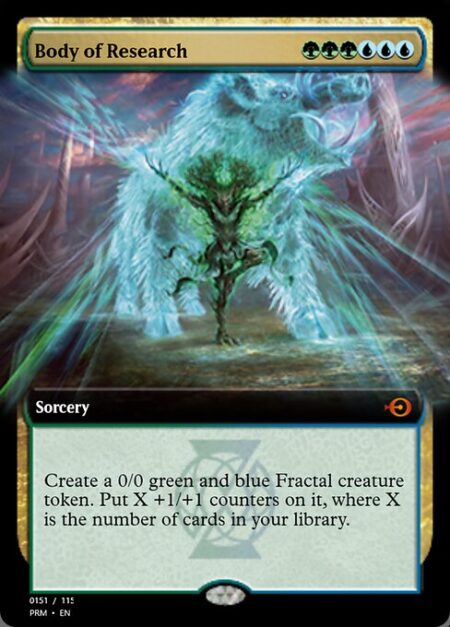 Body of Research - Create a 0/0 green and blue Fractal creature token. Put X +1/+1 counters on it