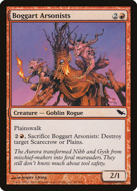 Boggart Arsonists - Plainswalk (This creature can't be blocked as long as defending player controls a Plains.)