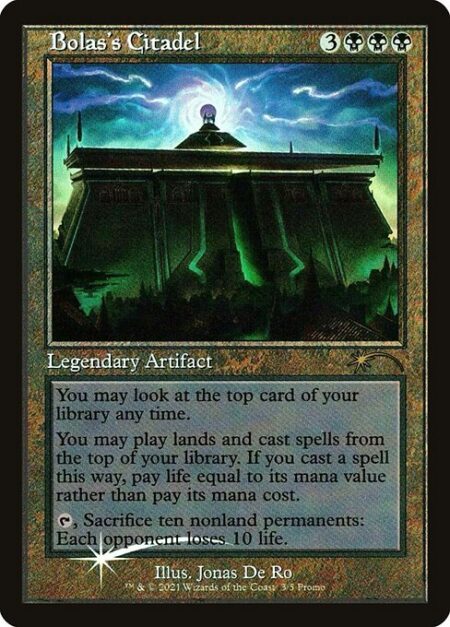 Bolas's Citadel - You may look at the top card of your library any time.