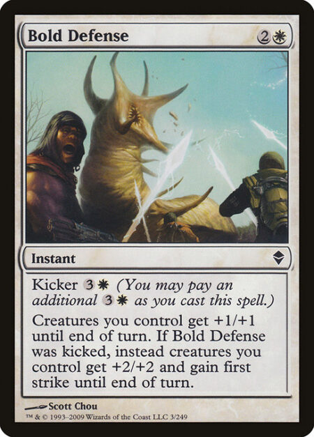 Bold Defense - Kicker {3}{W} (You may pay an additional {3}{W} as you cast this spell.)