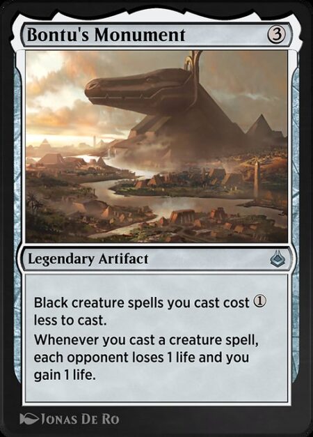 Bontu's Monument - Black creature spells you cast cost {1} less to cast.
