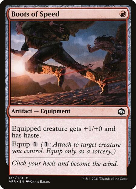 Boots of Speed - Equipped creature gets +1/+0 and has haste.