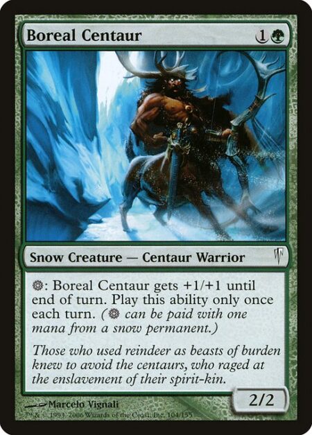 Boreal Centaur - {S}: Boreal Centaur gets +1/+1 until end of turn. Activate only once each turn. ({S} can be paid with one mana from a snow source.)