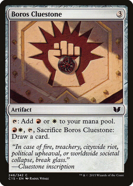 Boros Cluestone - {T}: Add {R} or {W}.