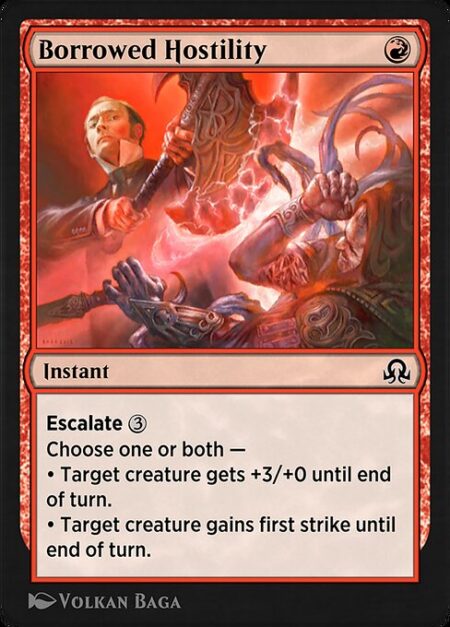 Borrowed Hostility - Escalate {3} (Pay this cost for each mode chosen beyond the first.)