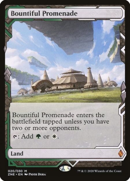Bountiful Promenade - Bountiful Promenade enters the battlefield tapped unless you have two or more opponents.