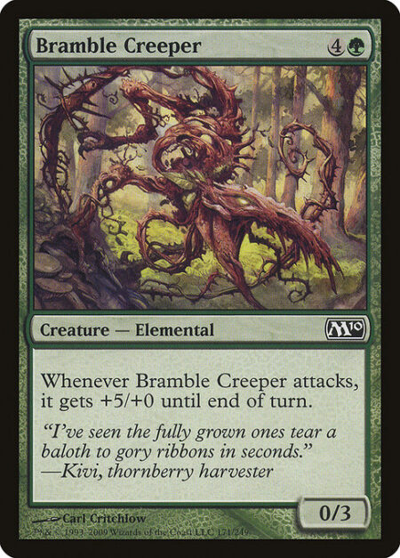 Bramble Creeper - Whenever Bramble Creeper attacks