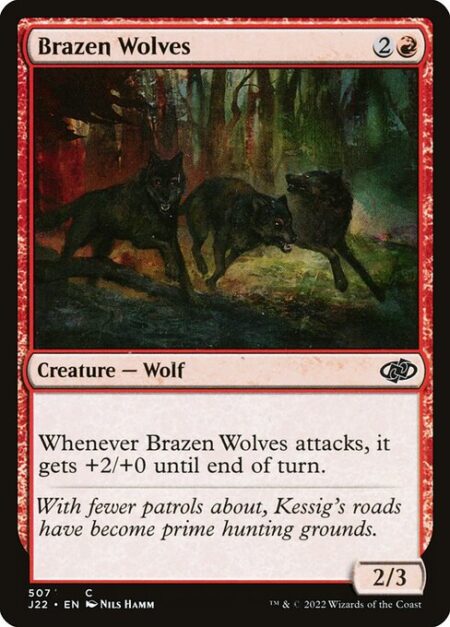 Brazen Wolves - Whenever Brazen Wolves attacks