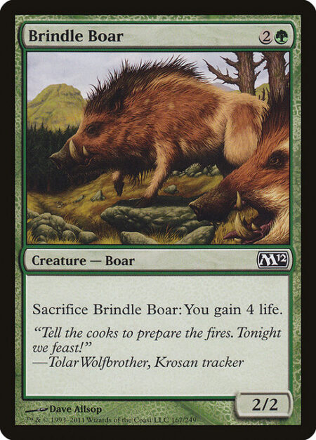 Brindle Boar - Sacrifice Brindle Boar: You gain 4 life.