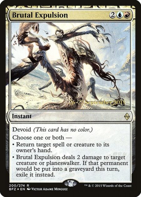 Brutal Expulsion - Devoid (This card has no color.)