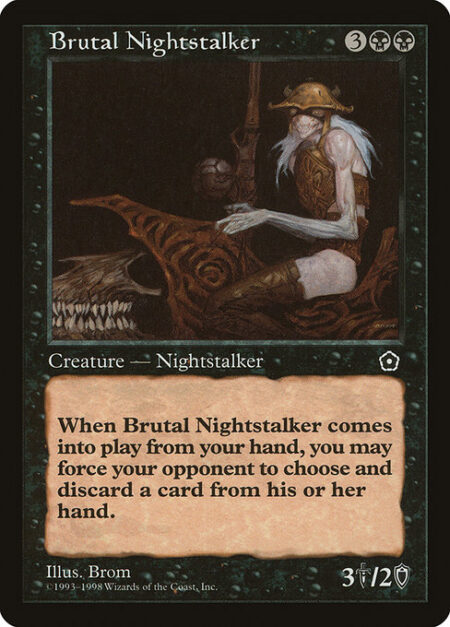 Brutal Nightstalker - When Brutal Nightstalker enters the battlefield
