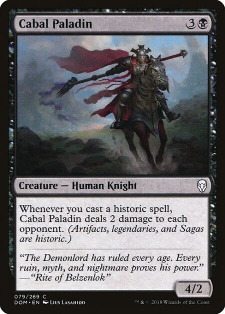 Cabal Paladin - Whenever you cast a historic spell