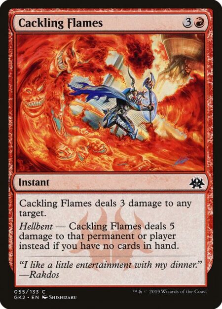 Cackling Flames - Cackling Flames deals 3 damage to any target.